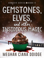 Gemstones, Elves, and Other Insidious Magic (Dowser 9)