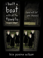 i built a boat with all the towels in your closet (and will let you drown)
