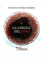 La Lingua del Vino: Studio sistematico e comparato sulla degustazione e sul suo linguaggio descrittivo
