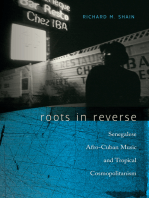 Roots in Reverse: Senegalese Afro-Cuban Music and Tropical Cosmopolitanism
