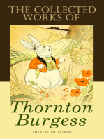 The Collected Works of Thornton Burgess (Illustrated Edition): Children's Books Classics, Animal Tales & Bedtime Stories: Old Mother West Wind Series, The Adventures of Peter Cottontail, Reddy Fox, Paddy the Beaver, Bobby Coon, Jimmy Skunk, Happy Jack…