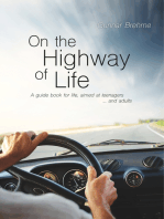 On the Highway of Life: A guide book for life, aimed at teenagers … and adults
