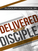 Delivered to Be a Disciple