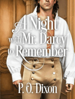 A Night with Mr. Darcy to Remember: A Pride and Prejudice Variation