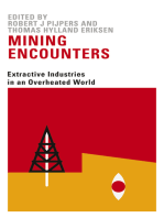 Mining Encounters: Extractive Industries in an Overheated World