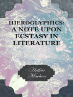 Hieroglyphics: A Note upon Ecstasy in Literature