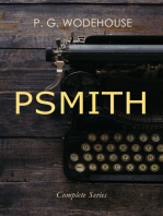 PSMITH - Complete Series: Mike, Mike and Psmith, Psmith in the City, The Prince and Betty and Psmith, Journalist