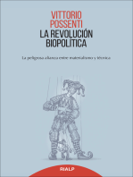 La revolución biopolitica: La peligrosa alianza entre materialismo y técnica