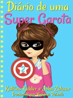 Diário de uma Super Garota: Livro 2: Diário de uma Super Garota, #2