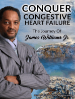 Conquer Congestive Heart Failure: The Journey of James Williams Jr.