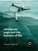 Whirlpools, Yoga and the Balance of Life