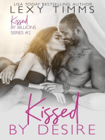 Kissed by Desire: Kissed by Billions, #2