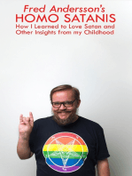 Homo Satanis: How I Learned to Love Satan and Other Insights from my Childhood