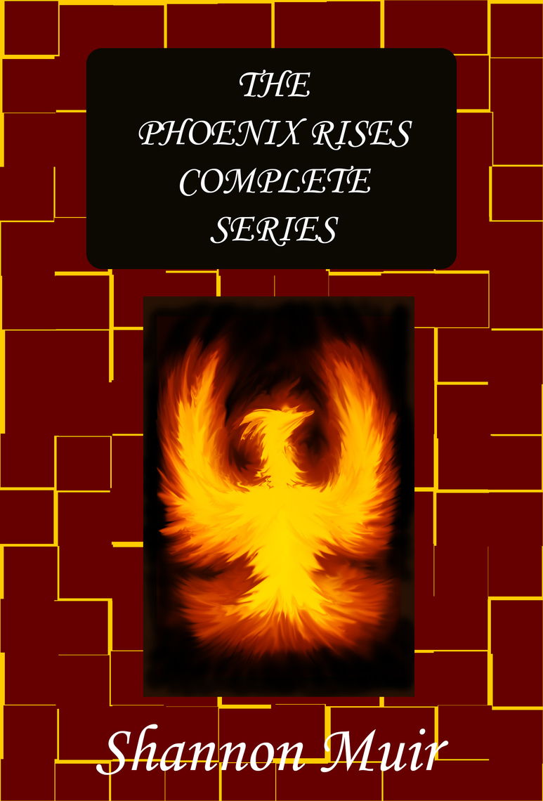 The Phoenix Rises Complete Series by Shannon Muir (Ebook) - Read free ...