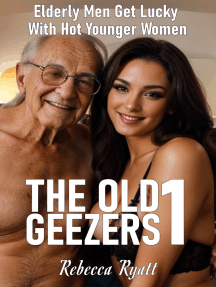 The Old Geezers: Bundle No. 1 (Elderly Men Get Lucky With Hot ...