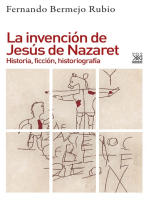La invención de Jesús de Nazaret: Historia, ficción, historiografía