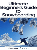 Ultimate Beginners Guide to Snowboarding