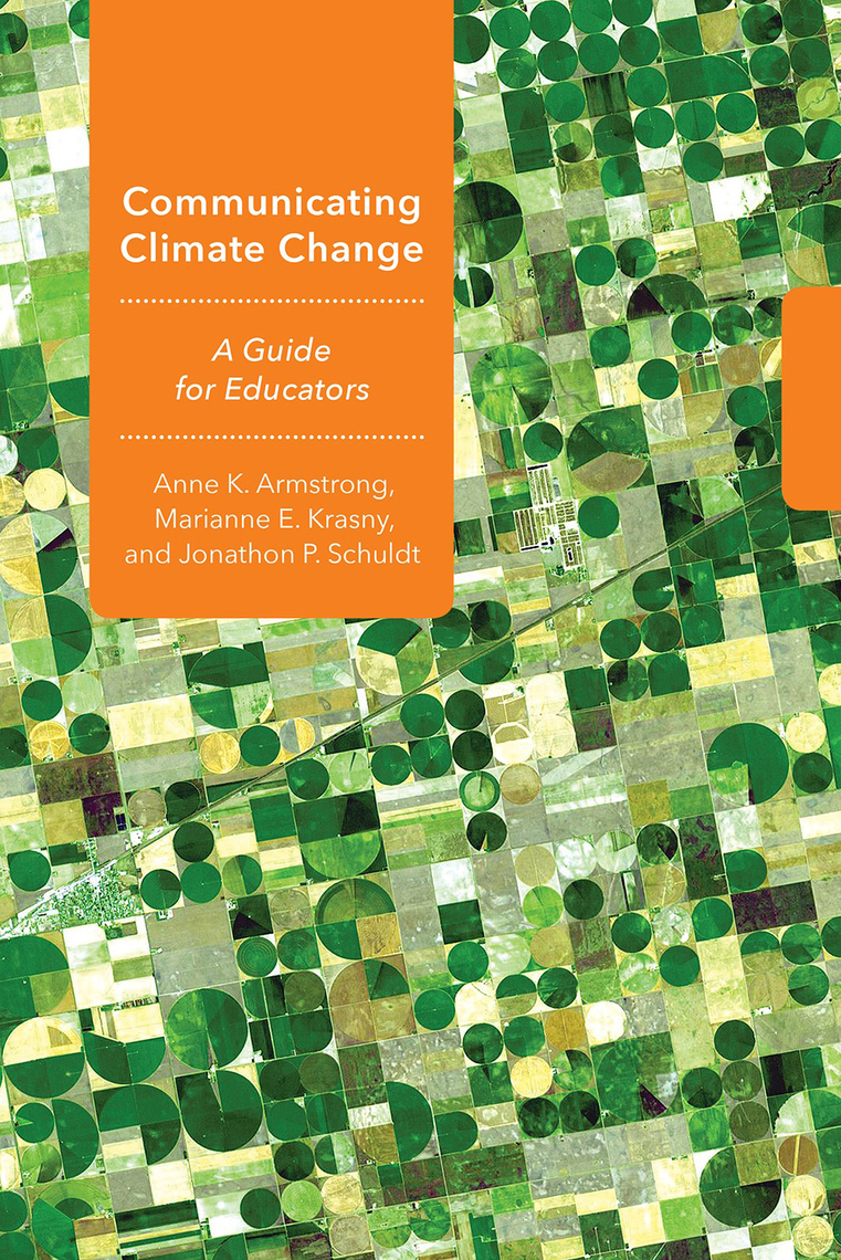 Communicating Climate Change by Anne K. Armstrong, Marianne E. Krasny ...