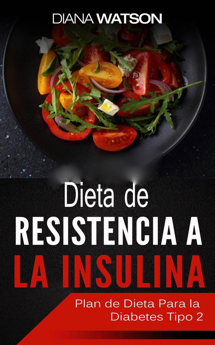 read-dieta-de-resistencia-a-la-insulina-online-by-diana-watson-books