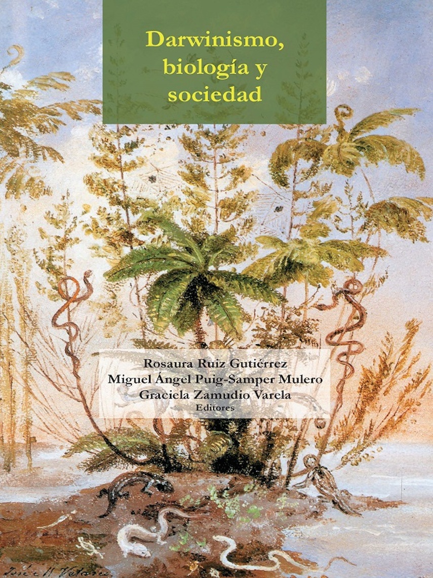 Darwinismo, biología y sociedad de Miguel Ángel Puig-Samper Mulero,  Graciela Zamudio Varela y Rosaura Ruiz Gutiérrez (Libro electrónico) Leer  gratis durante 30 días, image size:855x1140