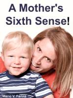 A Mother's Sixth Sense!