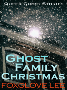 Ghost Family Christmas: Queer Ghost Stories, #12
