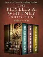 The Phyllis A. Whitney Collection Volume Four: The Turquoise Mask, The Trembling Hills, and The Quicksilver Pool