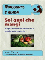 Riassunto E Guida – Sei Quel Che Mangi: Scopri Il Cibo Che Salva Vite E Previene Le Malattie