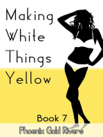 Making White Things Yellow Book 7
