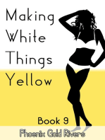 Making White Things Yellow Book 9