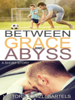 Between Grace and Abyss: A Short Story