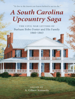 A South Carolina Upcountry Saga: The Civil War Letters of Barham Bobo Foster and His Family, 1860–1863