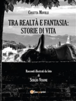 Tra realtà e fantasia: storie di vita