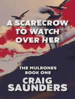 A Scarecrow to Watch Over Her: The Mulrones, #1