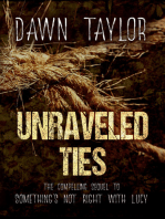 Unraveled Ties