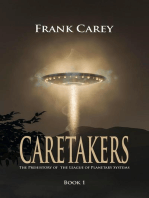 Caretakers: Prehistory of the League of Planetary Systems, #1