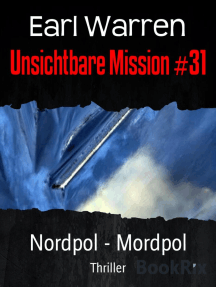 Unsichtbare Mission #31: Nordpol - Mordpol