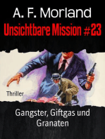 Unsichtbare Mission #23: Gangster, Giftgas und Granaten