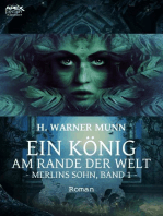 EIN KÖNIG AM RANDE DER WELT - Merlins Sohn, Band 1: Der Fantasy-Klassiker!