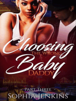 Choosing the Wrong Baby Daddy 3