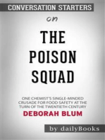 The Poison Squad: One Chemist's Single-Minded Crusade for Food Safety at the Turn of the Twentieth Century by Deborah Blum | Conversation Starters