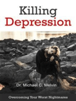 Killing Depression: Overcoming Your Worst Nightmares