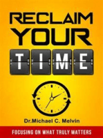 Reclaim Your Time: Focusing On What Truly Matters