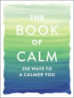 The Book of Calm: 250 Ways to a Calmer You