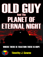 Old Guy and the Planet of Eternal Night