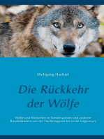 Die Rückkehr der Wölfe: Wölfe und Menschen in Niedersachsen und anderen Bundesländern seit der Nachkriegszeit bis in die Gegenwart