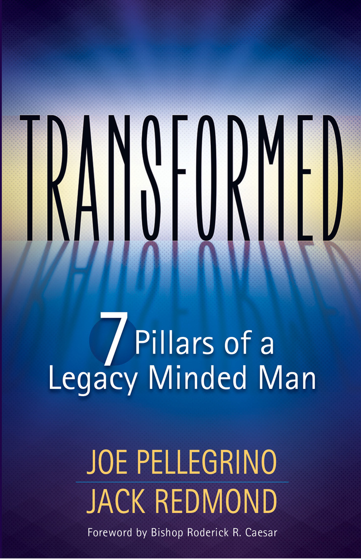 Transformed by Joe Pellegrino, Jack Redmond, Bishop Roderick R. Caesar ...