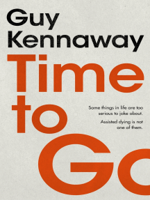 Time to Go by Guy Kennaway - Ebook | Scribd