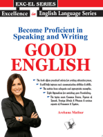 Become Proficient In Speaking And Writing - Good English: Practical short cuts to write and speak correct English effectively