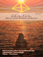 Serafina - Eine alte Seele erzählt: Interessantes über Pyramidenenergie, Atlantische Numerologie, Myon - Neutrinos